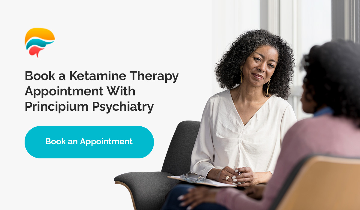 Book a Ketamine Therapy Appointment With Principium Psychiatry