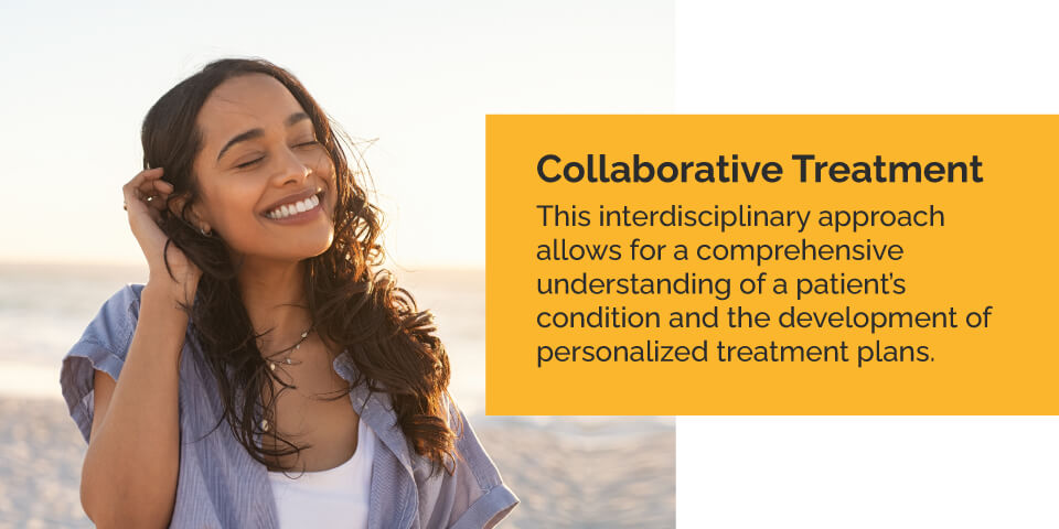 Collaborative Treatment: This interdisciplinary approach allows for a comprehensive understanding of a patient’s condition and the development of personalized treatment plans.