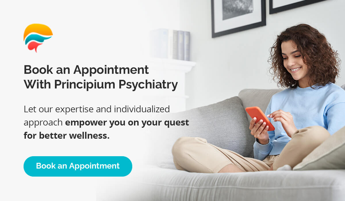 Book an Appointment With Principium Psychiatry 